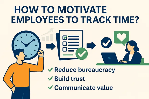 How to Motivate Employees to Track Their Time