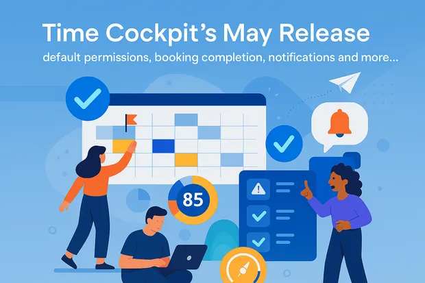 Time Cockpit May 2025 Release